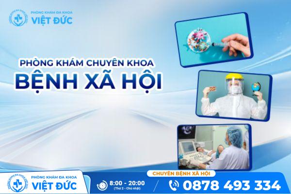 Sùi mào gà và những thông tin cần biết 41 Phòng Khám Việt Đức chuyên hỗ trợ điều trị bệnh xã hội hiệu quả